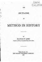 An Outline of Method in History 1530244889 Book Cover