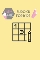Easy sudoku for kids ages 8-10: An Amazing Maze Activity Book for Kids B084FVDCCV Book Cover