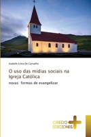 O uso das mídias sociais na Igreja Católica 6132866663 Book Cover