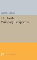 The Gothic Visionary Perspective 0691602921 Book Cover