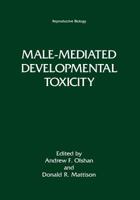 Male-Mediated Developmental Toxicity (Reproductive Biology) 0306448157 Book Cover