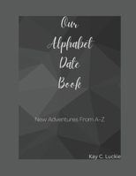 Alphabet Date Book B0BGN67ZD7 Book Cover