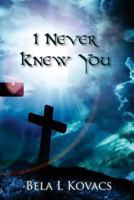 I Never Knew You 1547232137 Book Cover