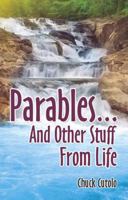 Parables...And Other Stuff From Life 0967209315 Book Cover
