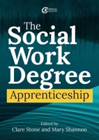 The Social Work Degree Apprenticeship 1914171713 Book Cover