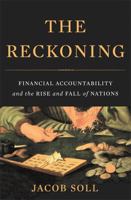 The Reckoning: Financial Accountability and the Rise and Fall of Nations 0465031528 Book Cover