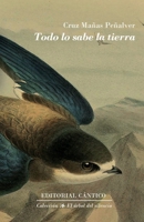 Todo lo sabe la tierra 8412208153 Book Cover