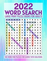 2022 Word Search Large Print Puzzle Books for Adults: Large Print Word-Finds Puzzle Book B09TDSMVY1 Book Cover