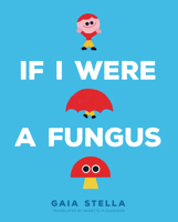 If I Were a Fungus B0C8M2GDMH Book Cover