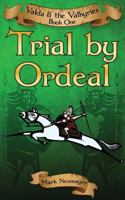 Trial by Ordeal: Valda & the Valkyries Book One 1500121142 Book Cover