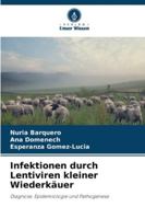 Infektionen durch Lentiviren kleiner Wiederkäuer 6209363008 Book Cover