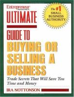 Entrepreneur Magazine's Ultimate Guide to Buying or Selling a Business (Entrepreneur Magazine's Ultimate Books) 1932531203 Book Cover