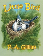 Little Bird 1638671346 Book Cover