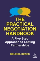 The Practical Negotiation Handbook: A Five-Step, Solution-Focused Approach to Lasting Partnerships 1398601829 Book Cover