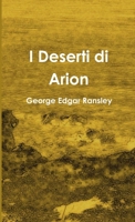 I Deserti di Arion 1291420304 Book Cover