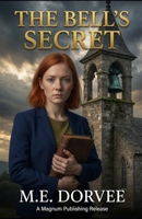 The Bell's Secret: An Aurora Teagarden Mysteries Inspired Novel (The Willow Cove Mysteries Series) B0F9KL8Z3L Book Cover