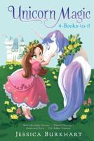 Unicorn Magic 4-Books-in-1!: Bella's Birthday Unicorn; Where's Glimmer?; Green with Envy; The Hidden Treasure 1481494740 Book Cover