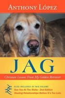 Jag: Christian Lessons from My Golden Retriever 1467026956 Book Cover