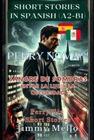 Perry Nova - Sangre de Sombras – Entre la Luz y la Oscuridad: PerryFlix Short Stories in Spanish A2-B1 (Spanish Edition) B0F2FLTQQX Book Cover