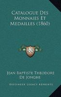 Catalogue Des Monnaies Et Medailles (1860) 1167864697 Book Cover