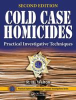 Cold Case Homicides: Practical Investigative Techniques 084932209X Book Cover