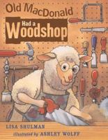 Old Macdonald Had A Woodshop 0142401862 Book Cover