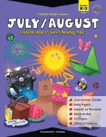 A Teacher's Calendar Companion, July / August: Creative Ideas to Enrich Monthly Plans! 0742401936 Book Cover