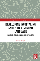 Developing Notetaking Skills in a Second Language 0367683113 Book Cover