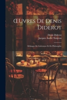 OEuvres De Denis Diderot: Mélanges De Littérature Et De Philosophie 1022823213 Book Cover