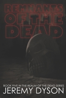 Remnants of the Dead B0BKYCHT7W Book Cover