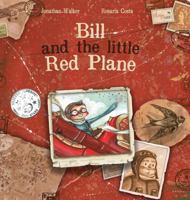 Bill and the Little Red Plane 1999760611 Book Cover