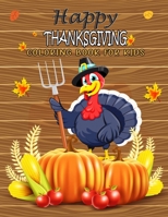 Happy Thanksgiving Coloring Book For Kids: 50 Thanksgiving Coloring Pages For Kids, Autumn Leaves, Pumpkins, Turkeys Original & Unique Coloring Pages B08MGR2BYN Book Cover