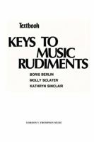 Keys to Music Rudiments, Text 0769283500 Book Cover