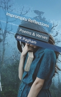 Impromptu Reflections: Poems & Verses B0851M27SD Book Cover