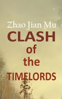 Clash of the Timelords 1990814425 Book Cover