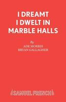 I Dreamt I Dwelt in Marble Halls 0573115702 Book Cover