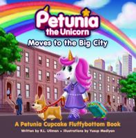 Petunia the Unicorn Moves to the Big City 1953713173 Book Cover