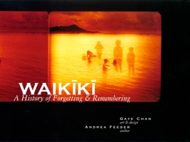 Waikiki: A History of Forgetting & Remembering 0824829794 Book Cover