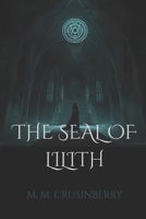 The Seal of Lilith B0GHHZ92S7 Book Cover