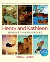 The Henry And Kathleen Series Of Children's Books: Henry and Kathleen are the ultimate adventure kids, who embark on wild and magical adventures, set ... whilst trying to avoid danger and trouble!! B08QBY9HT5 Book Cover