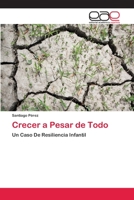 Crecer a Pesar de Todo 6202112271 Book Cover