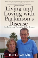 Living and Loving with Parkinson's Disease: Our Partnership Through a 45-Year Journey B0CJ48HHZK Book Cover