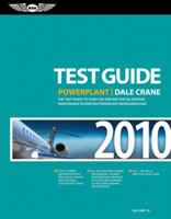 Powerplant Test Guide 2006: The Fast-Track to Study for and Pass the FAA Aviation Maintenance Technician Powerplant Knowledge Test 1560277718 Book Cover