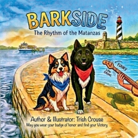 Barkside A St. Augustine Tail – The Rhythm of the Matanzas B0GXKFG1Q5 Book Cover