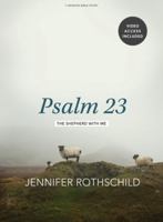Psalm 23 - Bible Study Book with Video Access: The Shepherd With Me 1430093269 Book Cover