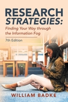 Research Strategies: Finding Your Way Through the Information Fog 1663218749 Book Cover