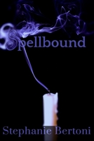 Spellbound B092P7784B Book Cover