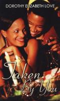 Taken By You (Indigo: Sensuous Love Stories) 1585711624 Book Cover