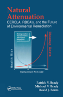 Natural Attenuation: CERCLA, RBCA's, and the Future of Environmental Remediation 1566703026 Book Cover