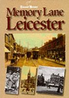 Memory Lane Leicester (Images of...) 1859830889 Book Cover